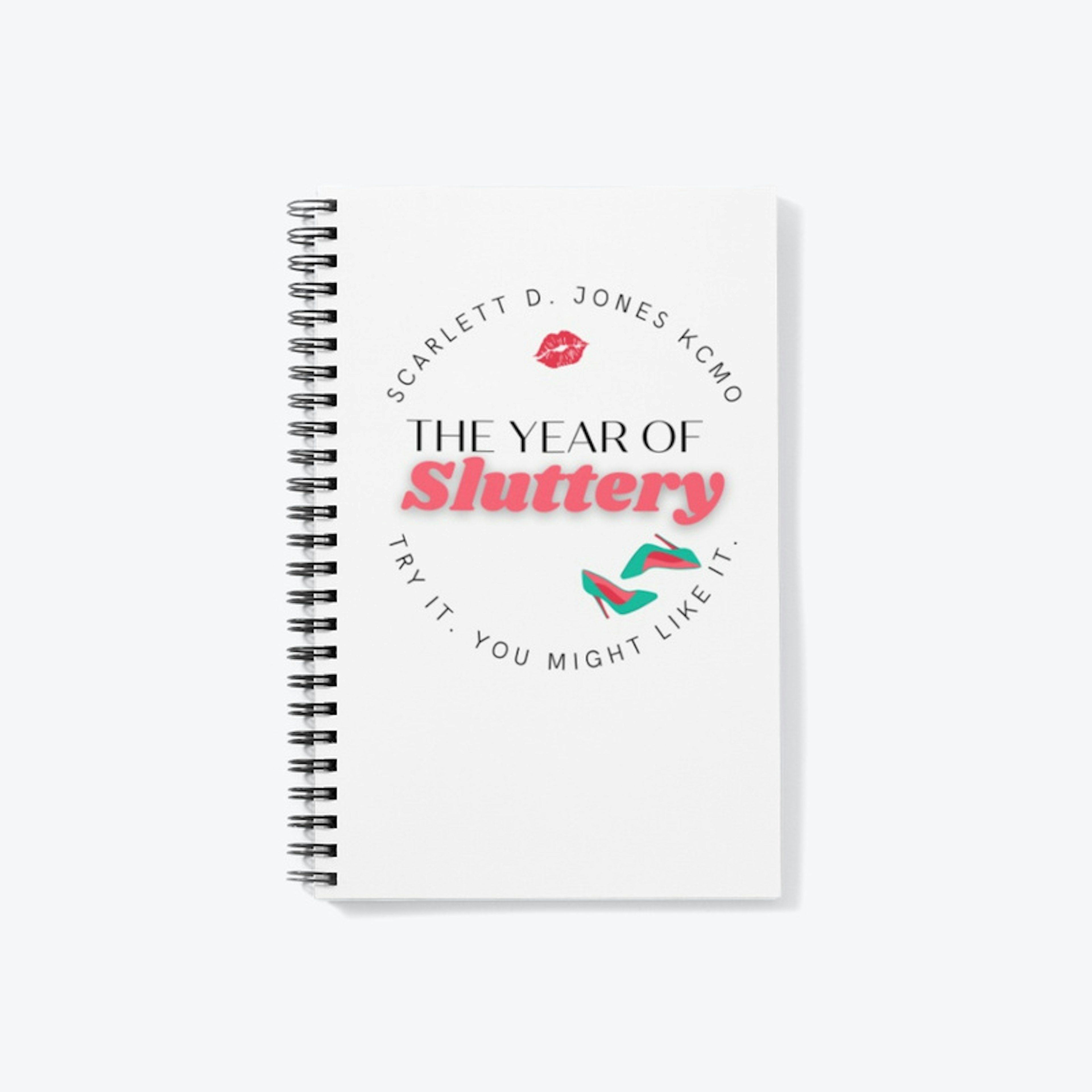 The Year of Sluttery